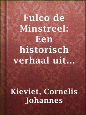 cover image of Fulco de Minstreel: Een historisch verhaal uit den tijd van Graaf Jan I voor jongelieden